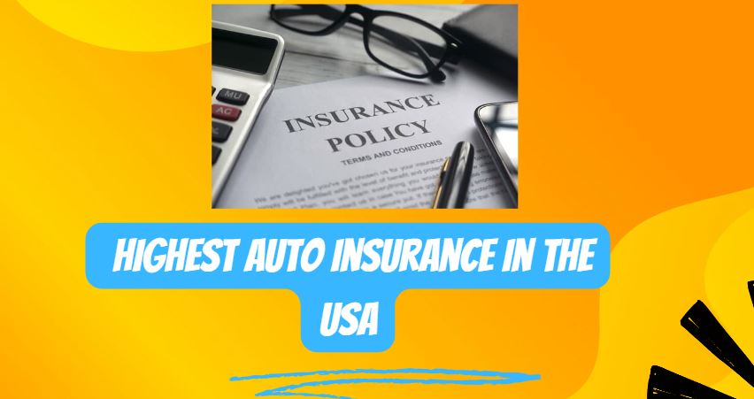 Secrets of the Highest Auto Insurance in the USA