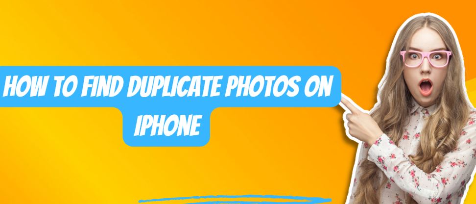 How to Find Duplicate Photos on iPhone